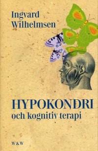 Hypokondri och kognitiv terapi.