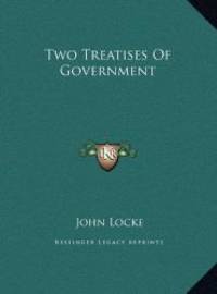 Two Treatises of Government by John Locke - 2010-08-07