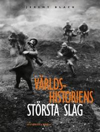 Världshistoriens största slag. Översättning: Per…