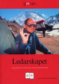 Ledarskapet. En bok för dig som är ledare idag…