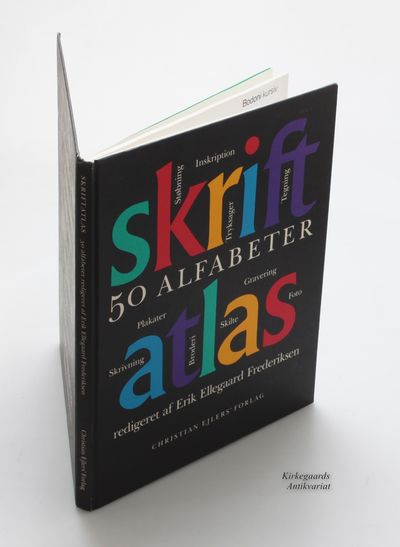 Skriftatlas. 50 alfabeter redigeret af Erik…