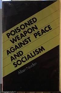 Poisoned Weapon against Peace and Socialism