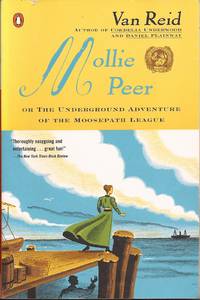 image of Mollie Peer: Or, the Underground Adventure of the Moosepath League (Book 2)