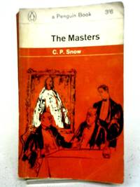 The Masters. Penguin Fiction No. 1089 by C.P. Snow - 1964