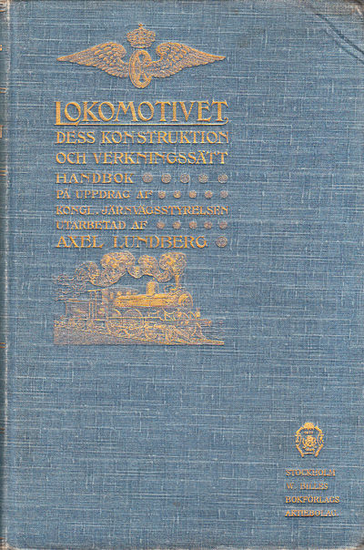 Lokomotivet. Dess konstruktion och verkningssätt.…