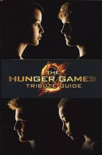 The Hunger Games - Tribute Guide