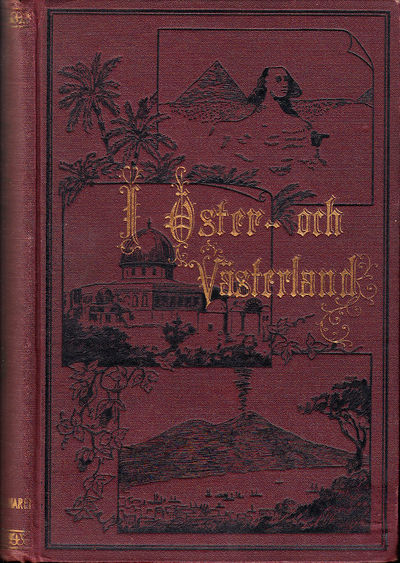I Öster- och Västerland. Illustrerade…