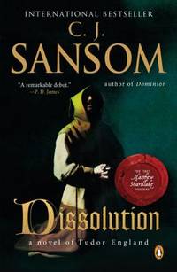 Dissolution: A Matthew Shardlake Tudor Mystery