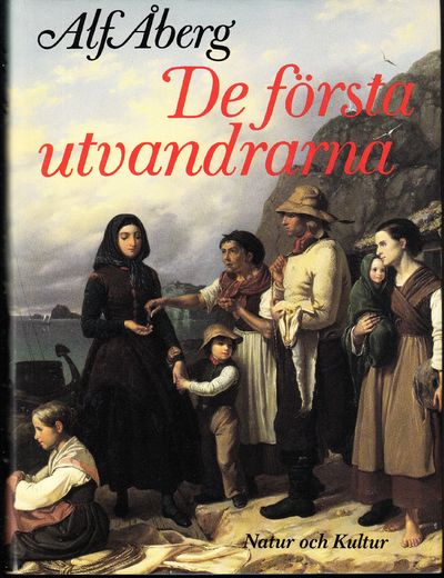 De första utvandrarna. Svenskars öden och äventyr…