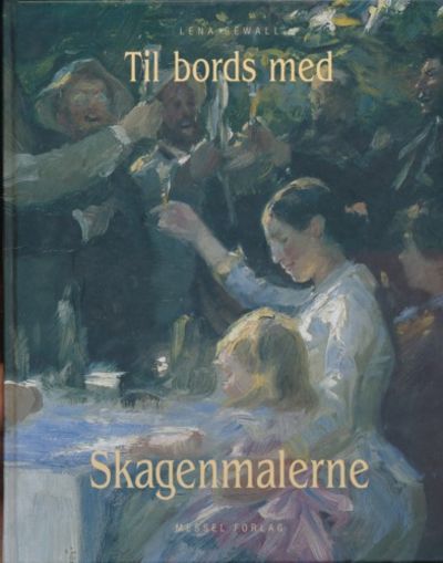 Til bords med skagensmalerne