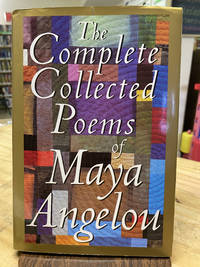 Complete Collected Poems of Maya Angelou