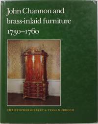 John Channon and Brass-Inlaid Furniture 1730-1760