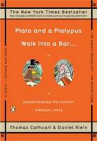 cover of Plato and a Platypus Walk into a Bar . . .: Understanding Philosophy Through Jokes
