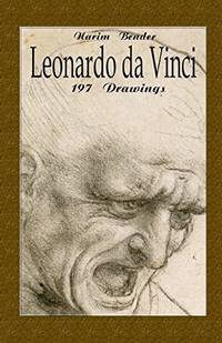 Leonardo da Vinci: 197 Drawings: Volume 1 (The Art of Drawing)