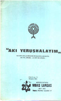 image of AKI YERUSHALAYIM. Revista de Emisión en Djudeo-Espanyol de Kol Israel-la boz de Israel./n° 11/ 1981