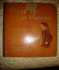 The Pied Piper of Hamelin by Robert Browning - First Edition - 1888 - from Laura's Rare Books (SKU: 001140)