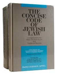 THE CONCISE CODE OF JEWISH LAW 2 VOLUME SET A New Translation with Introduction and Halachic...