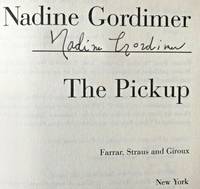 THE PICKUP – A NOVEL (SIGNED) by 2014) 1923 - July 13 - Signed First Edition - Sept 12, 2001 - from Charm City Books (SKU: BS13687)