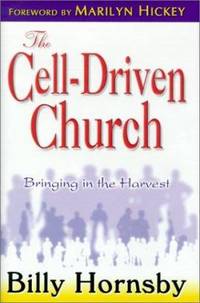 The Cell-Driven Church: Bringing in the Harvest