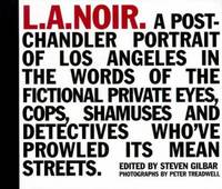 L. A. Noir by Steven Gilbar - 1999