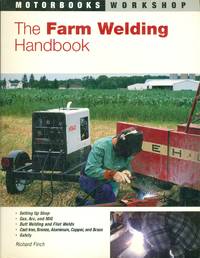 The Farm Welding Handbook   Motorbooks Workshop