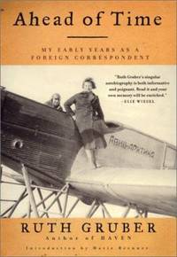 Ahead of Time : My Early Years As a Foreign Correspondent