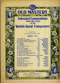 OLD MASTERS Selected Compositions From the Works of the World's Great Composers-Series Two,...