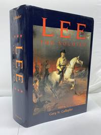 Lee, The Soldier by Gallagher, Gary W - 1996