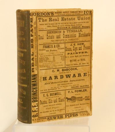 Bishop's Oakland Directory; For 1878-9, Containing a Business Directory, Street Guide, A Correct Map of the City....Also, Directories of Berkeley and Alameda..