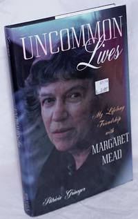 image of Uncommon Lives: My Lifelong Friendship with Margaret Mead