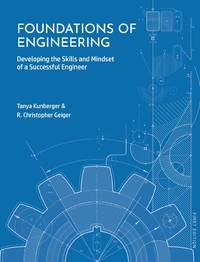 Foundations of Engineering: Developing the Skills and Mindset of a Successful Engineer