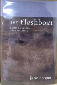 The Flashboat: Poems Collected and Reclaimed