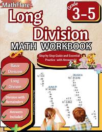 Long Division Math Workbook 3rd to 5th Grade: Division Workbook 3-5, Long Division and Division...