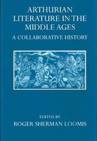 Arthurian Literature in Middle Ages: A Collaborative History