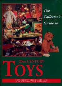 The Collector's Guide to 20th Century Toys