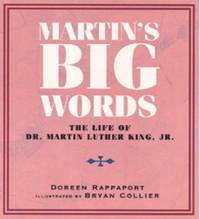 Martin's Big Words: The Life of Dr. Martin Luther King, Jr.