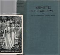 MENNONITES IN THE WORLD WAR, OR NONRESISTANCE UNDER TEST by J.S Hartzler - First Edition - 1921 - from R & A Petrilla (SKU: 040167)