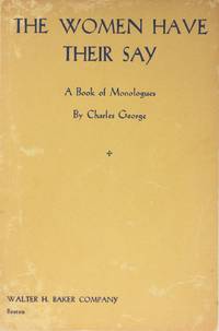 image of The Women Have Their Say: Book of Monologues