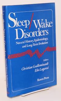 Sleep/wake disorders natural history, epidemiology, and long-term evolution de Guilleminault, Christian, Elio Lugaresi, editors - 1983