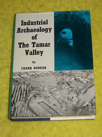 Industrial Archaeology of The Tamar Valley