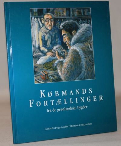 Købmandsfortællinger fra de grønlandske bygder.