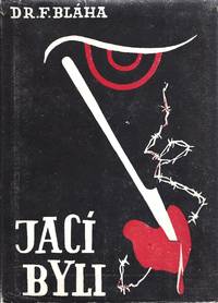 JACÍ BYLI by Frantisek Bláha - Hardcover - 1948 - from Dan Wyman Books (SKU: 38927)