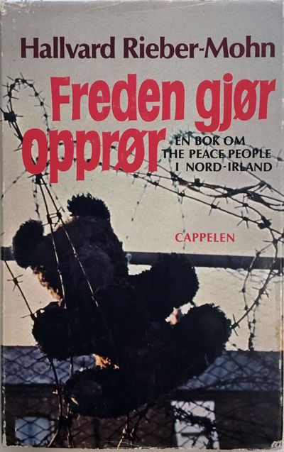 Freden gjør opprør. En bok om The Peace People i…