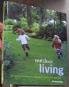 Outdoor Living: Designing a Garden for Relaxation, Entertaining and Play