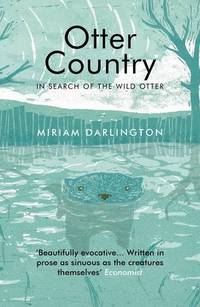 image of Otter Country: In Search of the Wild Otter