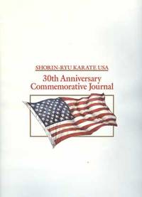 Shorin-Ryu Karate USA: 30th Anniversary Commemorative Journal by None Stated - 1992