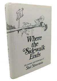 WHERE THE SIDEWALK ENDS :  Poems and Drawings