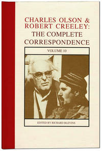 CHARLES OLSON &amp; ROBERT CREELEY: THE COMPLETE CORRESPONDENCE - VOLUME 10 by Olson, Charles and Robert Creeley (letters); Blevins, Richard (editor) - 1996