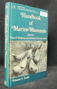 Handbook of Marine Mammals. Volume 2 Seals.