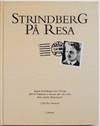 Strindberg på resa. August Strindbergs resor i Europa 1883-87 skildrade av honom själv och andra. Med samtida illustrationer. (photo 1)